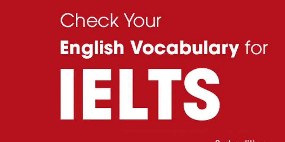 Top 9 check your vocabulary for ielts