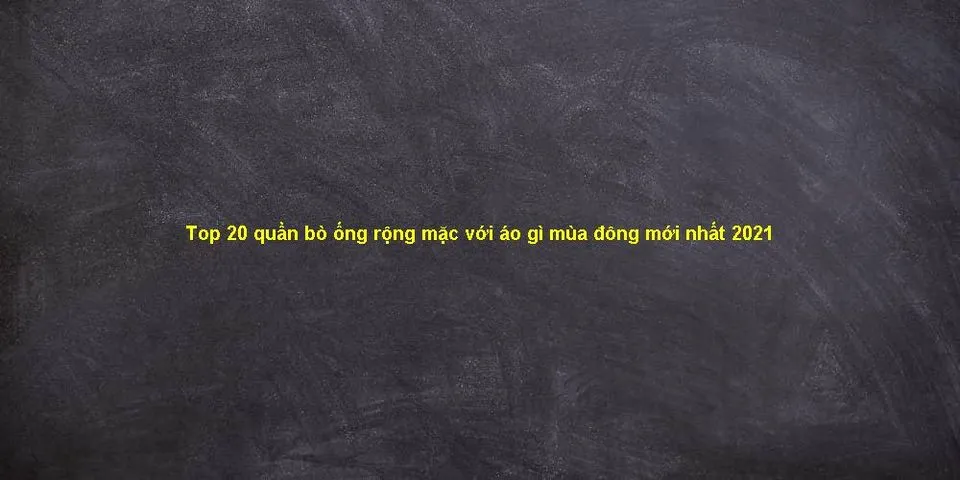 Top 9 quần jean ống rộng phối với áo gì mùa đông 2022