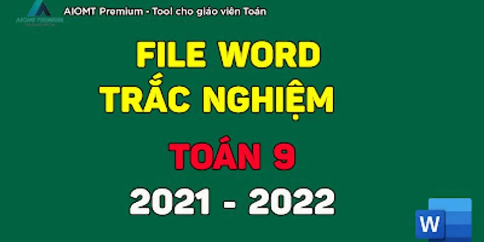 Top 10 trắc nghiệm toán 9 file word 2022